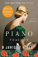 The Piano Teacher: A Novel by Janice Y. K. Lee