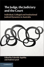 The Judge, the Judiciary and the Court: Individual, Collegial and Institutional 