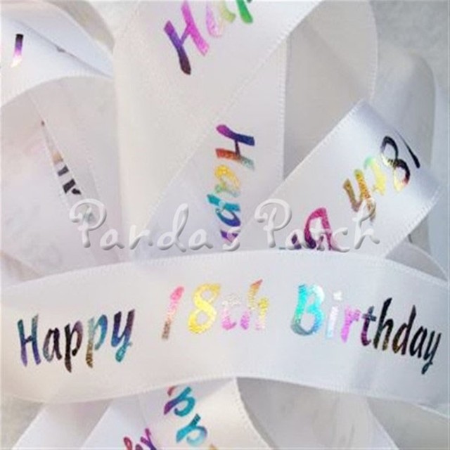 Beautiful Quality BERTIES BOWS 25mm White /& Silver HAPPY 18TH BIRTHDAY Ribbon