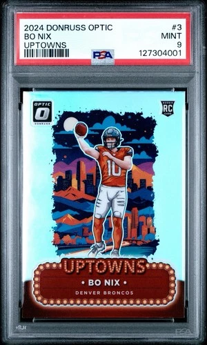 2024 Panini Donruss Optic Uptowns Bo Nix #3 (RC) PSA 9