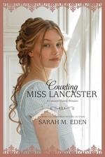 Courting Miss Lancaster: Volume 2 (The Lancas...