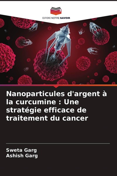 Nanoparticules D'argent à La Curcumine : Une StratéGie Efficace De Traitement Du-image