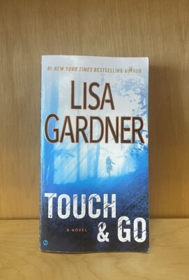 Touch and Go by Lisa Gardner Mass Market 9780451465849| eBay
