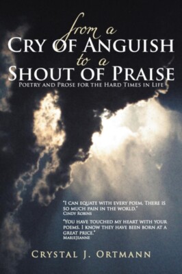 Ortmann - From a Cry of Anguish to a Shout of Praise  Poetry and Prose - X555z