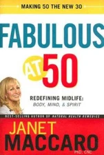 Fabulous at 50: Redefining midlife: body, mind and spirit - VERY GOOD