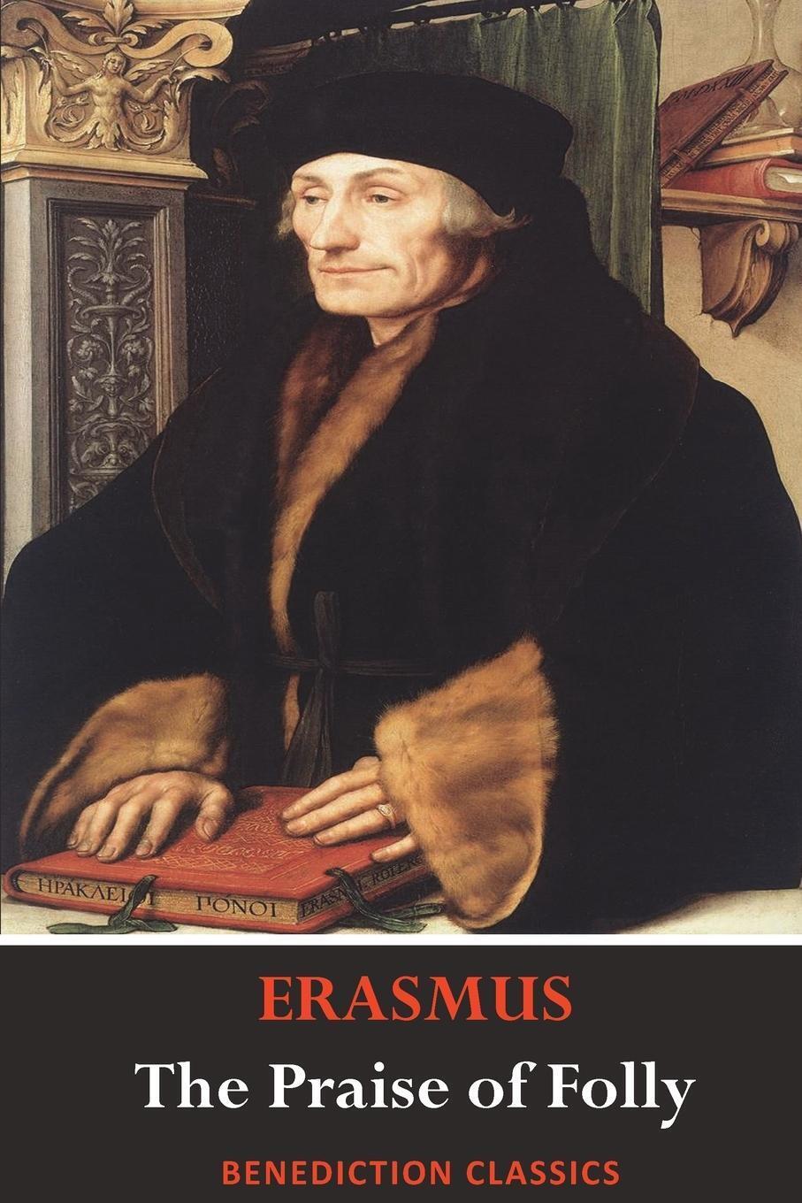 Thumbnail - The Praise Of Folly (illustrated By Hans Holbein) | Desiderius Erasmus