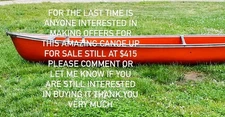 17ft Canoe Is Amazing for Life Guaranteed to Last for Years Going for $750