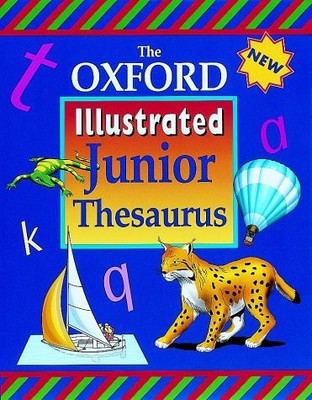THE OXFORD ILLUSTRATED JUNIOR THESAURUS, Hachette Children's Books, Used; Good B