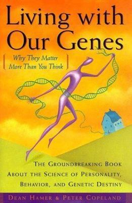 Living with Our Genes Dean Hamer Paperback Why They Matter Unread Psychology