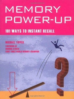 Memory Power-up (Mind Zone Serie): 101 Möglichkeiten zum sofortigen Rückruf