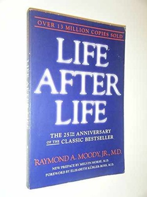 Life After Life: The Investigation of - Paperback, by Raymond Moody - Very Good