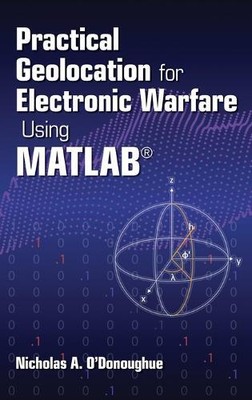 Nicholas O'Dono Practical Geolocation for Electronic Warf (Hardback) (UK IMPORT)