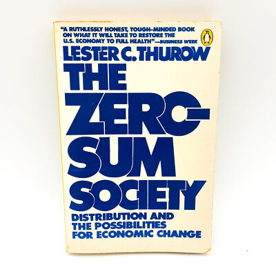 The Zero Sum Society Paperback Lester C Thurow 1981 Economy Change Recovery Y