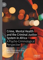 Crime, Mental Health And The Criminal Justice System In Africa Heng Choon (Olive