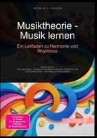 Idun A.I. Saage | Musiktheorie - Musik Lernen: Ein Leitfaden Zu Harmonie Und...
