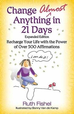 Change Almost Anything in 21 Days: - Paperback, by Fishel MEd Ruth - Acceptable