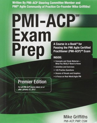 Pmi-acp Exam Prep: Rapid Learning to Pass the Pmi Agile Certified Practition...