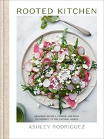 Rooted Kitchen | Ashley Rodriguez | Englisch | Buch | Einband - Fest (Hardcover)