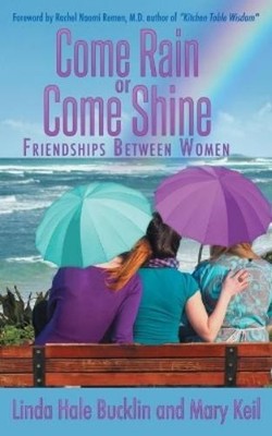 Linda Hale Bucklin Mary Keil Come Rain or Come Shine (Taschenbuch)