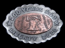 RL09127 VINTAGE 1976 LIBERTY BELL 200 YEARS AGO COMMEMORATIVE BELT BUCKLE