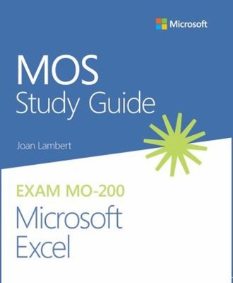 MOS Study Guide for Microsoft Excel Exam MO-200 Paperback Joan La