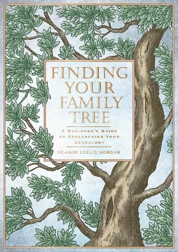 Finding Your Family Tree: A Beginner’s Guide by Sharon Leslie Morgan HARDBACK - Image 2