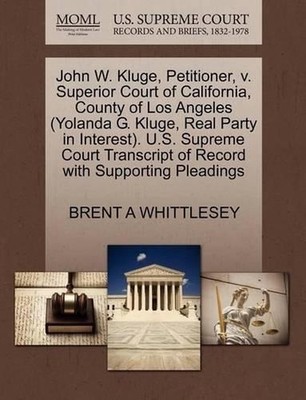 John W. Kluge, Petitioner, V. Superior Court of California, County of Los Angele