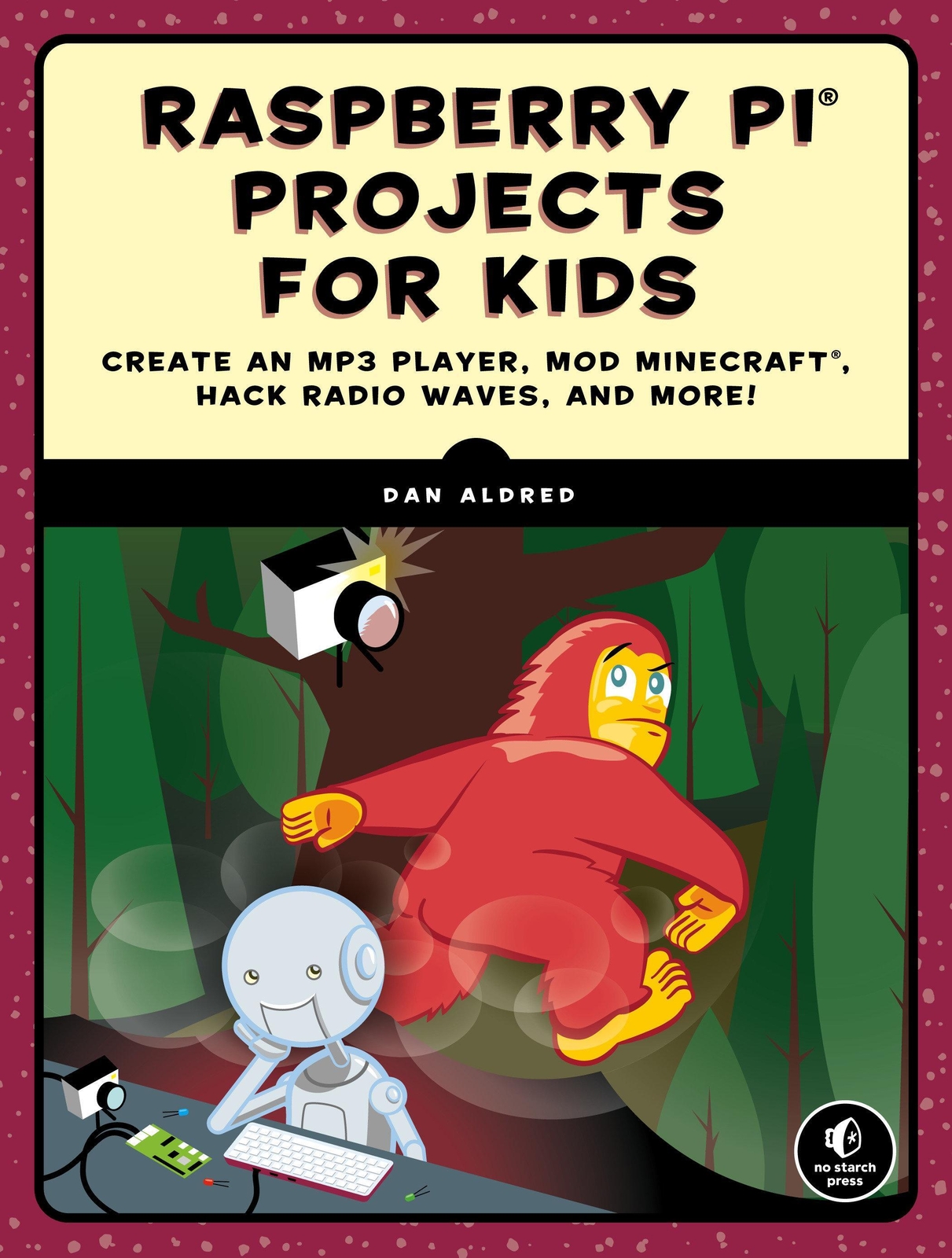 Thumbnail - Raspberry Pi Projects For Kids | Dan Aldred | Englisch | Taschenbuch |