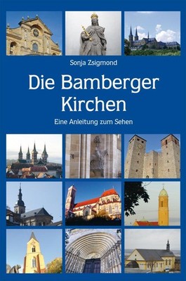 Die Bamberger Kirchen ~ Sonja Zsigmond ~  9783898892339