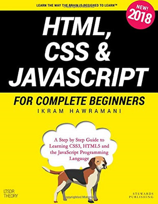 HTML, CSS & JavaScript for Complete Beginners: A Step by... - Hawramani, Ikram