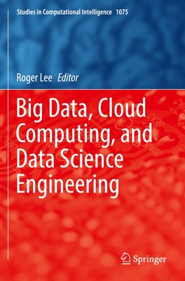 Big Data, Cloud Computing, and Data Science Engineering Roger Lee Taschenbuch