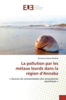 La Pollution Par Les MéTaux Lourds Dans La RéGion D'annaba Belabed Taschenbuch