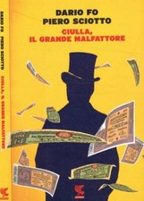 Ciulla, il grande malfattore. . Fo Dario;Sciotto Piero. 2014. .