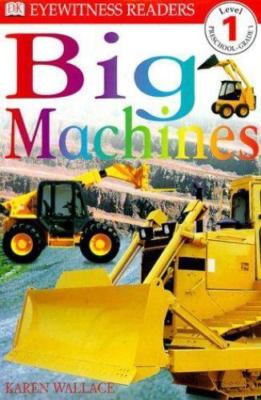 DK Readers: Big Machines; Level 1: Begin- paperback, 9780789454119, Wallace, new