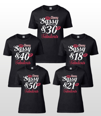 Classy Sassy T-Shirt Funny Bit Smart Assy Ladies Girlfriend Wife 21st Birthday 