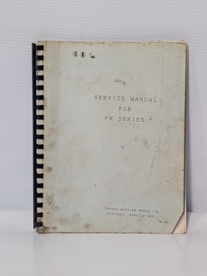 Toyoda Machine Works FH Series MC & GR Machines Service Manual, as shown