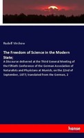 Rudolf Virchow | The Freedom Of Science In The Modern State; | Taschenbuch