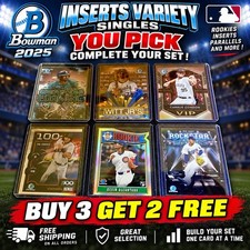 2025 Bowman Inserts Variety Singles You Pick Complete your set !