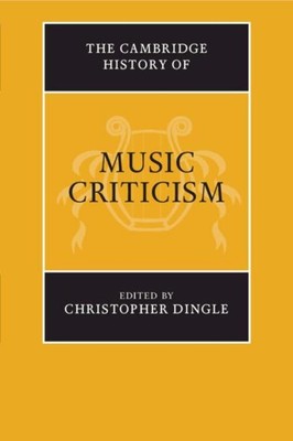 The Cambridge History of Music Criticism | Christopher Dingle | Taschenbuch