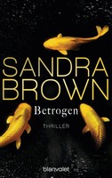 Betrogen | Roman | Sandra Brown | Deutsch | Taschenbuch | 511 S. | 2005