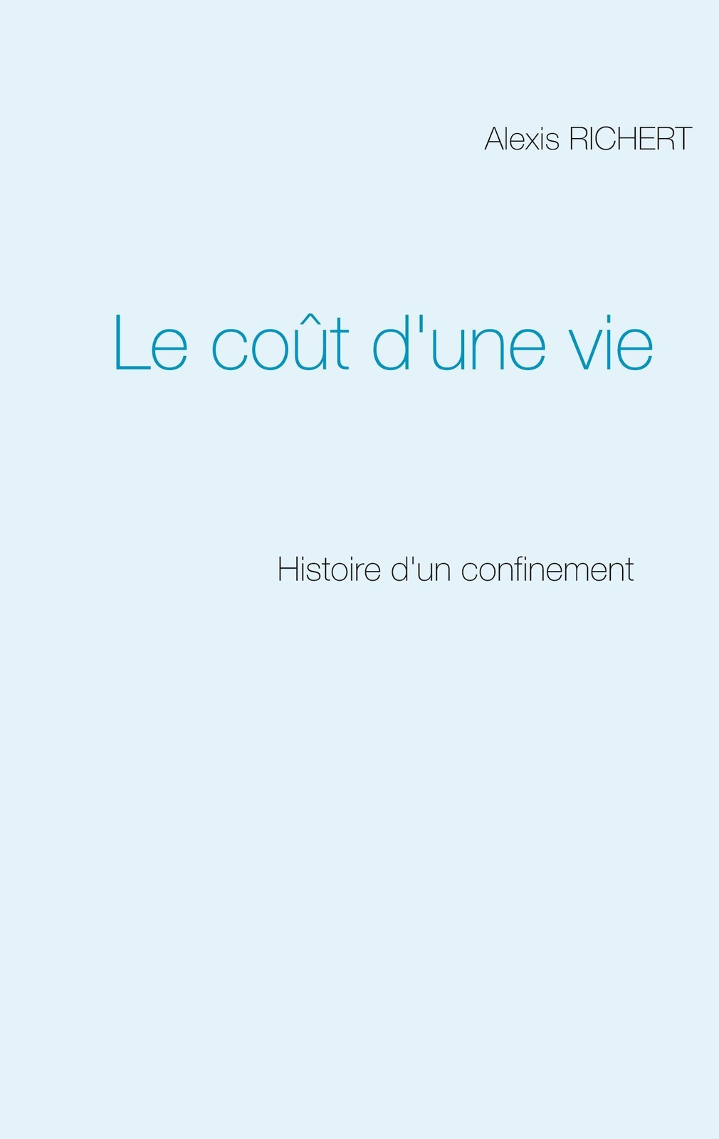 Thumbnail - Le Coût D'une Vie | Alexis Richert | Histoire D'un Confinement |