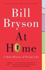 At Home: A Short History of Private Life - Bill Bryson, 9780767919395, paperback