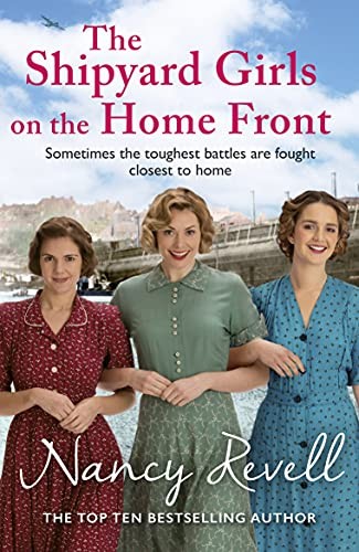 The Shipyard Girls on the Home Front (The Shipyard Girls Series)