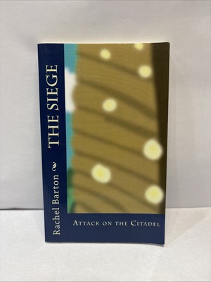 Signed!  The Siege  by Rachel Barton (2013, Trade Paperback) & inscribed