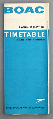 BOAC AIRLINE TIMETABLE APRIL - MAY 1967 B.O.A.C. ROUTE MAP