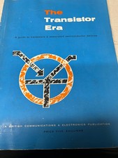 the transistor era guide to transistors and semiconductors VINTAGE 1960'S