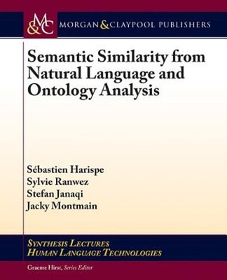 Semantic Similarity from Natural Language and Ontology Analysis by Harispe: Used