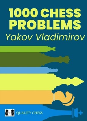 1000 CHESS PROBLEMS by VLADIMIROV, YAKOV Paperback Self Help Business