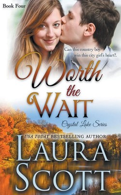 Laura Scott | Worth The Wait | Taschenbuch | Englisch (2018) | Laura Scott