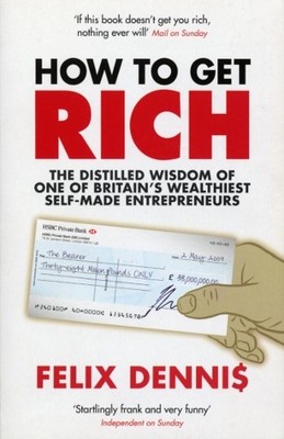 How to Get Rich by Dennis, Felix 009192166X FREE Shipping